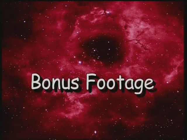 Bonus Footage 1