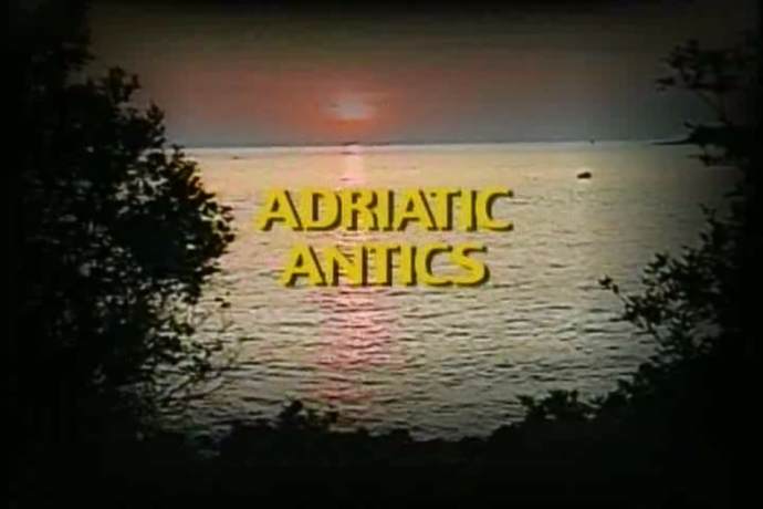 Adriatic Antics